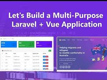 Let us Build a Multi-Purpose Laravel + Vue Application