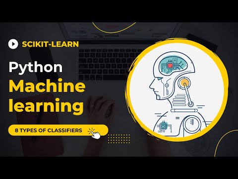 Machine Learning with Python - 8 Types of Classifiers - Classification Methods
